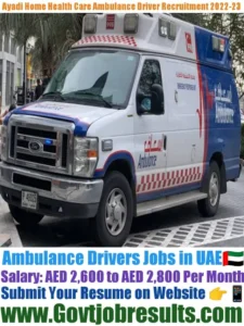 Ayadi Home Health Care Ambulance Driver Recruitment 2022-23
