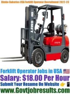 Bimbo Bakeries USA Forklift Operator Recruitment 2022-23