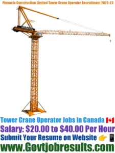 Pinnacle Construction Limited Tower Crane Operator Recruitment 2022-23