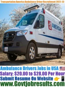 Transportation America Ambulance Driver Recruitment 2022-23