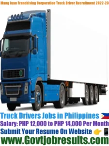 Mang Juan Franchising Corporation Truck Driver Recruitment 2022-23