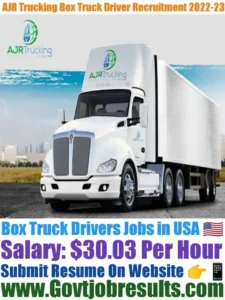 AJR Trucking Box Truck Driver Recruitment 2022-23