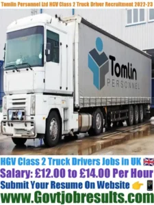 Tomlin Personnel Ltd HGV Class 2 Truck Driver Recruitment 2022-23