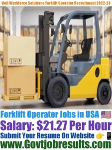 Volt Workforce Solutions Forklift Operator Recruitment 2022-23