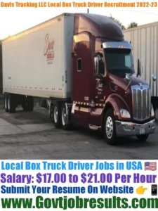 Davis Trucking LLC Local Box Truck Driver Recruitment 2022-23