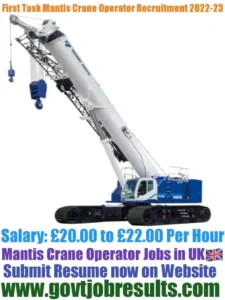 First Task Mantis Crane Operator Recruitment 2022-23