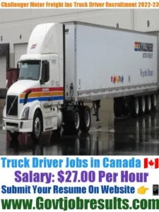 Challenger Motor Freight Inc Truck Driver Recruitment 2022-23