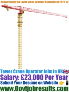Balfour Beatty UK Tower Crane Operator Recruitment 2022-23