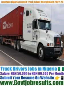 Janchine Nigeria Limited Truck Driver Recruitment 2022-23