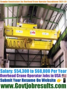 Crowder Constructors Inc Overhead Crane Operator Recruitment 2022-23