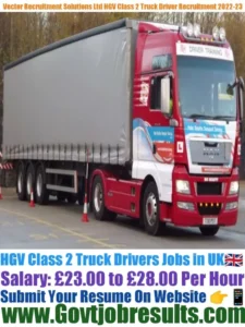 Vector Recruitment Solutions Ltd HGV Class 2 Truck Driver Recruitment 2022-23