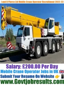 J and D Pierce Ltd Mobile Crane Operator Recruitment 2022-23