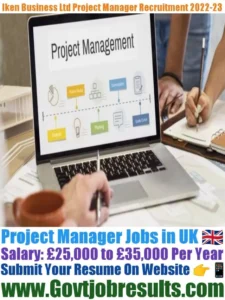 Iken Business Ltd Project Manager Recruitment 2022-23