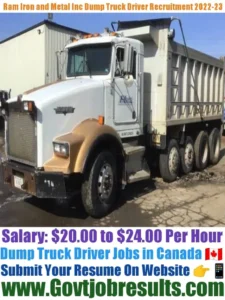 Ram Iron and Metal Inc Dump Truck Driver Recruitment 2022-23