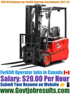 VPS HR Solutions Inc Forklift Operator Recruitment 2022-23