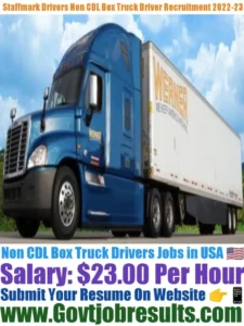 Staffmark Drivers Non CDL Box Truck Driver Recruitment 2022-23