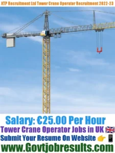 XTP Recruitment Ltd Tower Crane Operator Recruitment 2022-23