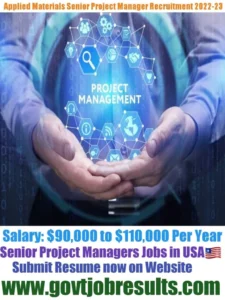 Applied Materials Senior Project Manager Recruitment 2022-23
