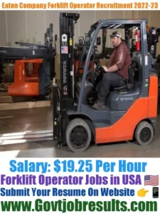 Eaton Company Forklift Operator Recruitment 2022-23