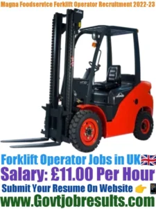Magna Foodservice Forklift Operator Recruitment 2022-23