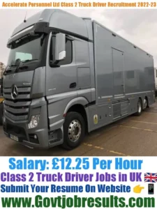 Accelerate Personnel Ltd Class 2 Truck Driver Recruitment 2022-23