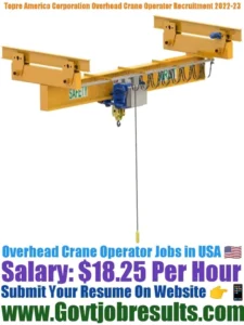 Topre America Corporation Overhead Crane Operator Recruitment 2022-23