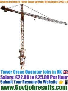 Fawkes and Reece Tower Crane Operator Recruitment 2022-23