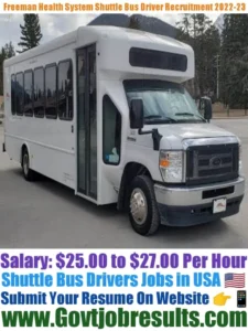 Freeman Health System Shuttle Bus Driver Recruitment 2022-23