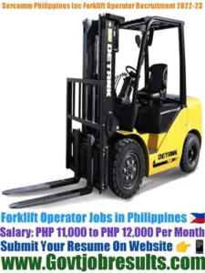 Sercomm Philippines Inc Forklift Operator Recruitment 2022-23