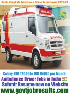 Robin Hospitals Ambulance Driver Recruitment 2022-23