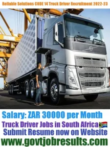 Reliable Solutions CODE 14 Truck Driver Recruitment 2022-23