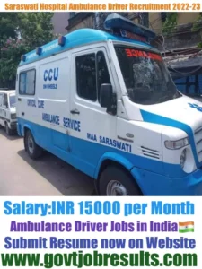 Saraswati Hospital Ambulance Driver Recruitment 2022-23