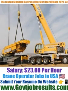The Lawton Standard Co Crane Operator Recruitment 2022-23