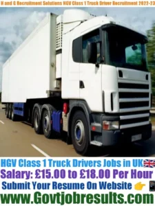 H and G Recruitment Solutions HGV Class 1 Truck Driver Recruitment 2022-23
