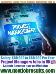 Commercial Limited Project Manager Recruitment 2022-23