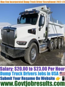 Man-Con Incorporated Dump Truck Driver Recruitment 2022-23