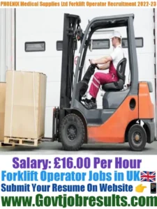 PHOENIX Medical Supplies Ltd Forklift Operator Recruitment 2022-23