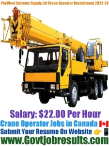 PacWest Systems Supply Ltd Crane Operator Recruitment 2022-23