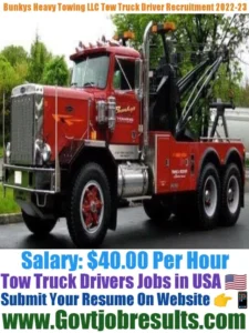 Bunkys Heavy Towing LLC Tow Truck Driver Recruitment 2022-23