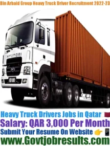 Bin Arbaid Group Heavy Truck Driver Recruitment 2022-23