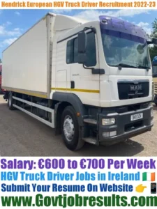 Hendrick European HGV Truck Driver Recruitment 2022-23