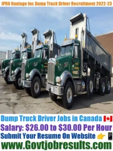 IPRO Haulage Inc Dump Truck Driver Recruitment 2022-23