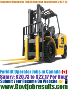 Carpenter Canada Co Forklift Operator Recruitment 2022-23