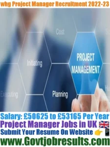 whg Project Manager Recruitment 2022-23