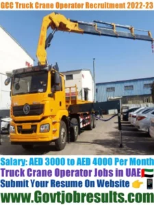 GCC Truck Crane Operator Recruitment 2022-23