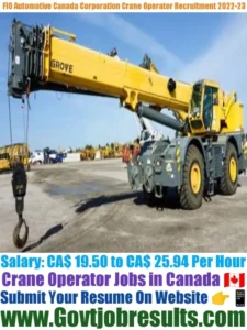 FIO Automotive Canada Corporation Crane Operator Recruitment 2022-23