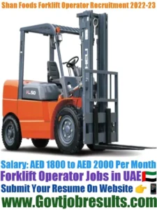 Shan Foods Forklift Operator Recruitment 2022-23