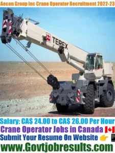 Aecon Group Inc Crane Operator Recruitment 2022-23