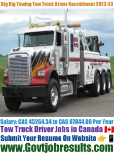 Big Rig Towing Tow Truck Driver Recruitment 2022-23