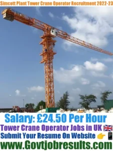 Simcott Plant Tower Crane Operator Recruitment 2022-23